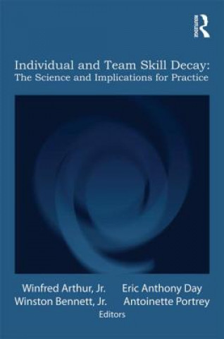 Livre Individual and Team Skill Decay Winfred Arthur JR