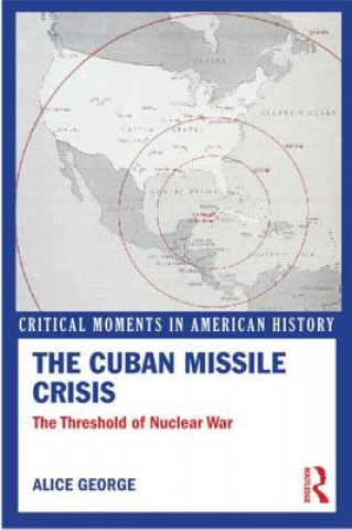 Книга Cuban Missile Crisis Alice George