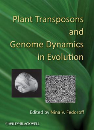 Kniha Plant Transposons and Genome Dynamics in Evolution Nina V Fedoroff