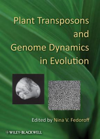 Knjiga Plant Transposons and Genome Dynamics in Evolution Nina V Fedoroff