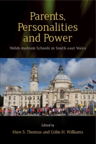 Carte Parents, Personalities and Power Huw S Thomas