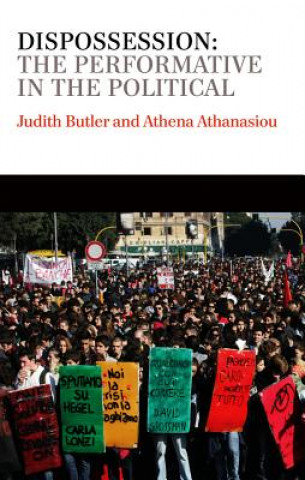 Book Dispossession - The Performative in the Political Judith Butler