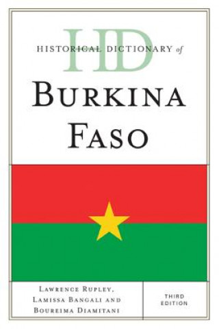 Kniha Historical Dictionary of Burkina Faso Lawrence Rupley