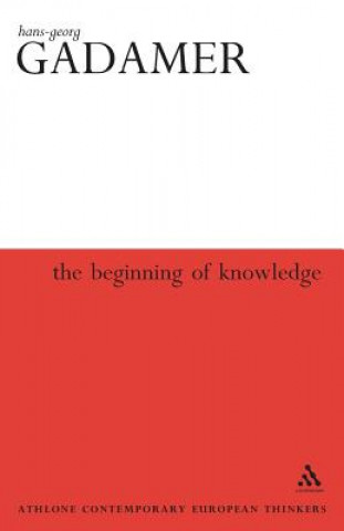 Kniha Beginning of Knowledge Gadamer