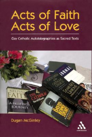 Kniha Acts of Faith, Acts of Love Dugan McGinley