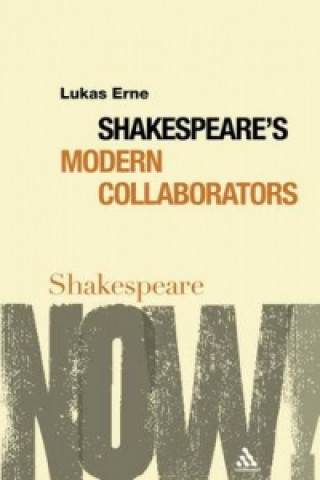 Książka Shakespeare's Modern Collaborators Lukas Erne