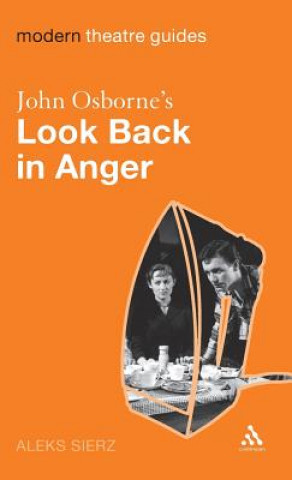 Knjiga John Osborne's Look Back in Anger Aleks Sierz