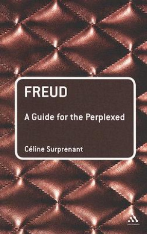 Knjiga Freud: A Guide for the Perplexed Celine Surprenant