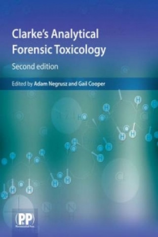 Книга Clarke's Analytical Forensic Toxicology Adam Negrusz