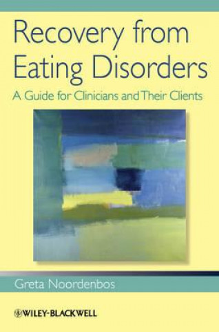 Libro Recovery from Eating Disorders - A Guide for Clinicians and Their Clients Greta Noordenbos