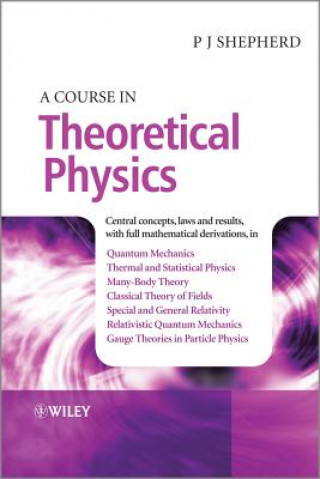 Buch Course in Theoretical Physics P John Shepherd