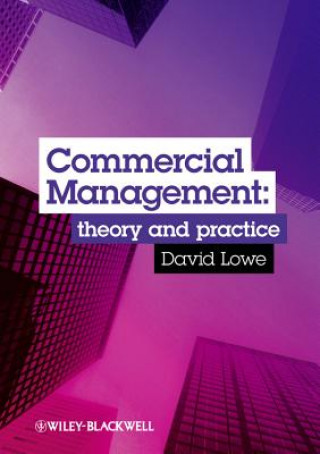 Carte Commercial Management - Theory and Practice David J Lowe