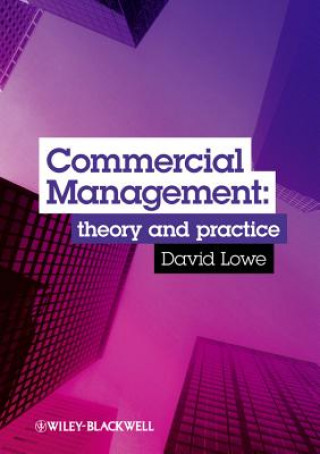 Книга Commercial Management - Theory and Practice David J Lowe