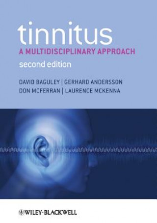Carte Tinnitus - A Multidisciplinary Approach 2e David Baguley