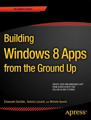 Könyv Building Windows 8.1 Apps from the Ground Up Emanuele Garofalo