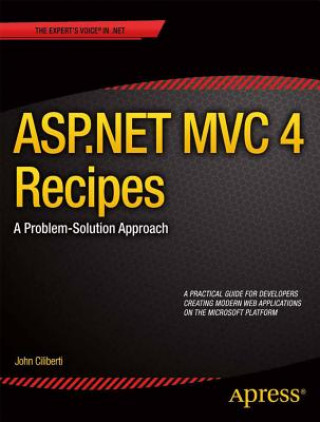 Könyv ASP.NET MVC 4 Recipes John Ciliberti