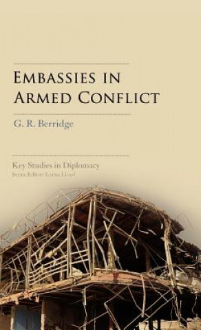 Kniha Embassies in Armed Conflict G R Berridge