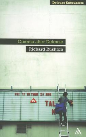 Buch Cinema After Deleuze Richard Rushton