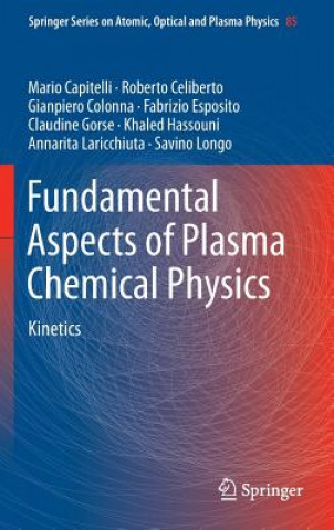 Książka Fundamental Aspects of Plasma Chemical Physics Mario Capitelli