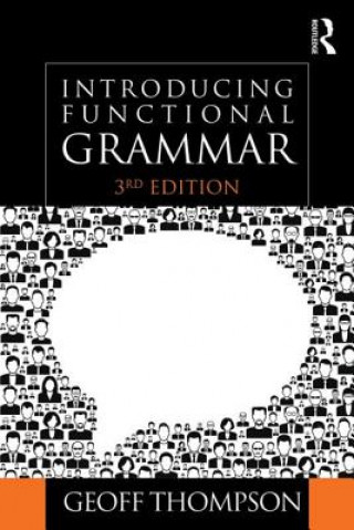 Könyv Introducing Functional Grammar Geoff Thompson