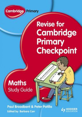 Carte Cambridge Primary Revise for Primary Checkpoint Mathematics Study Guide Barbara Carr