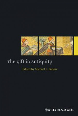 Knjiga Gift in Antiquity Michael Satlow