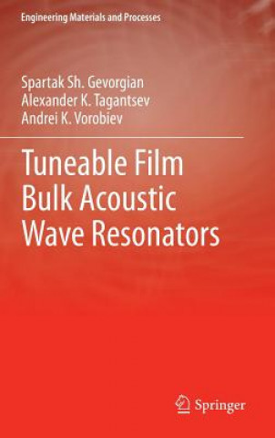 Knjiga Tuneable Film Bulk Acoustic Wave Resonators Spartak Gevorgian