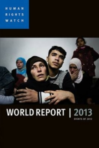 Könyv World Report 2013 Human Rights Watch Human Rights Watch