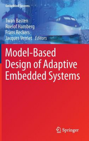 Kniha Model-Based Design of Adaptive Embedded Systems Twan Basten