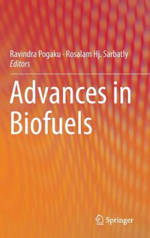 Könyv Advances in Biofuels Pogaku Ravindra