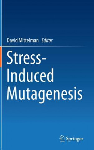 Livre Stress-Induced Mutagenesis David Mittelman