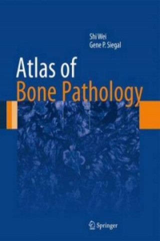 Knjiga Atlas of Bone Pathology Gene P. Siegal