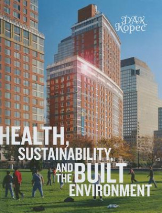 Buch Health, Sustainability and the Built Environment Dak Kopec