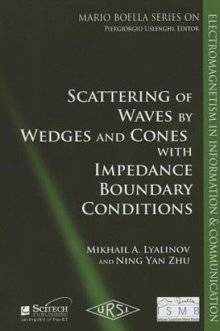 Carte Scattering of Wedges and Cones with Impedance Boundary Condi Mikhail A Lyalinov