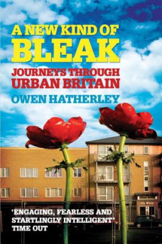 Carte New Kind of Bleak Owen Hatherley
