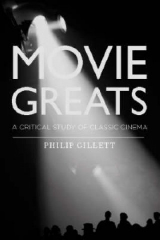 Buch Movie Greats Philip Gillett