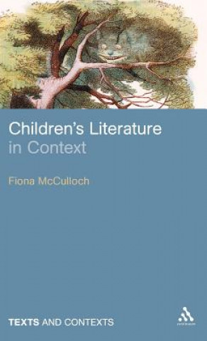 Könyv Children's Literature in Context Fiona McCulloch