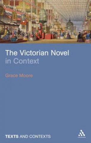 Carte Victorian Novel in Context Grace Moore