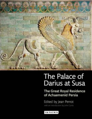 Livre Palace of Darius at Susa Jean Perrot