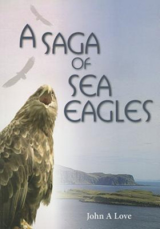 Βιβλίο Saga of Sea Eagles John Love