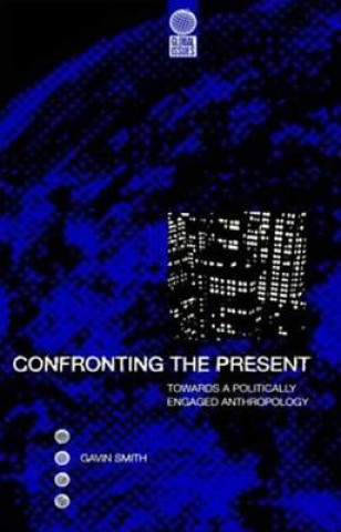 Book Confronting the Present Gavin Smith