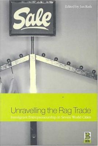 Kniha Unravelling the Rag Trade Jan Rath