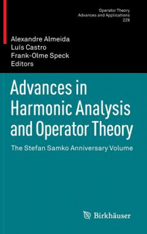 Carte Advances in Harmonic Analysis and Operator Theory Alexandre Almeida