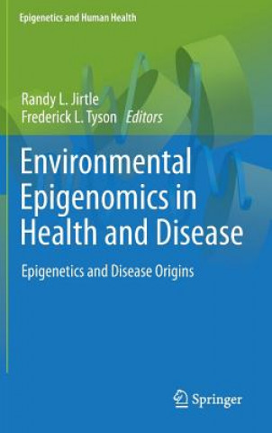 Könyv Environmental Epigenomics in Health and Disease Randy L Jirtle