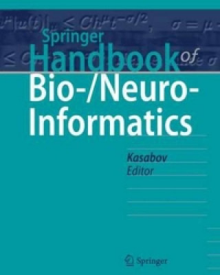 Kniha Springer Handbook of Bio-/Neuro-Informatics Nikola Kasabov