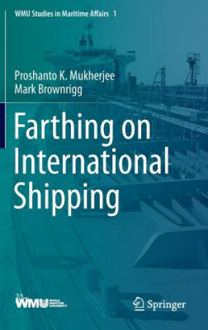 Kniha Farthing on International Shipping Proshanto K Mukherjee