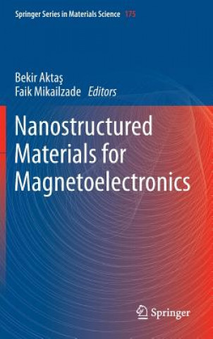 Kniha Nanostructured Materials for Magnetoelectronics Bekir Aktas