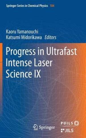 Książka Progress in Ultrafast Intense Laser Science Kaoru Yamanouchi