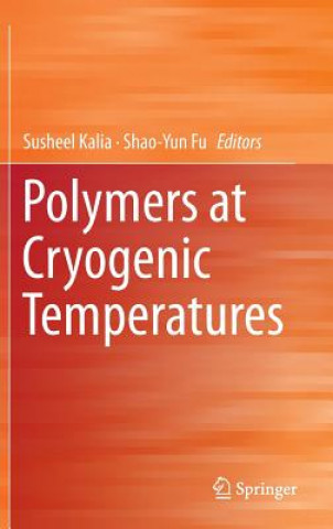 Carte Polymers at Cryogenic Temperatures Susheel Kalia