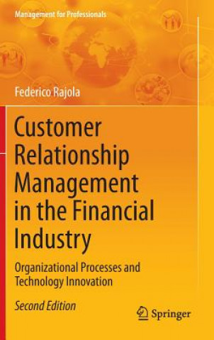 Könyv Customer Relationship Management in the Financial Industry Federico Rajola